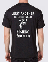 Load image into Gallery viewer, Just another beer drinker with a fishing problem Men's Shirt